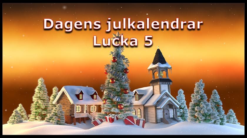 Dagens julkalender lucka nummer 5